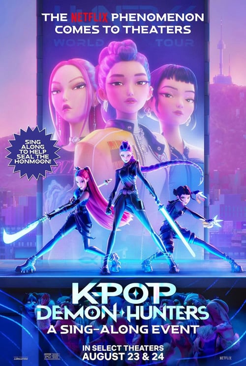 KPop Demon Hunters - Sing-Along Event - Aug. 23 & 24 only!