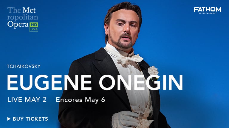 The Metropolitan Opera: Eugene Onegin