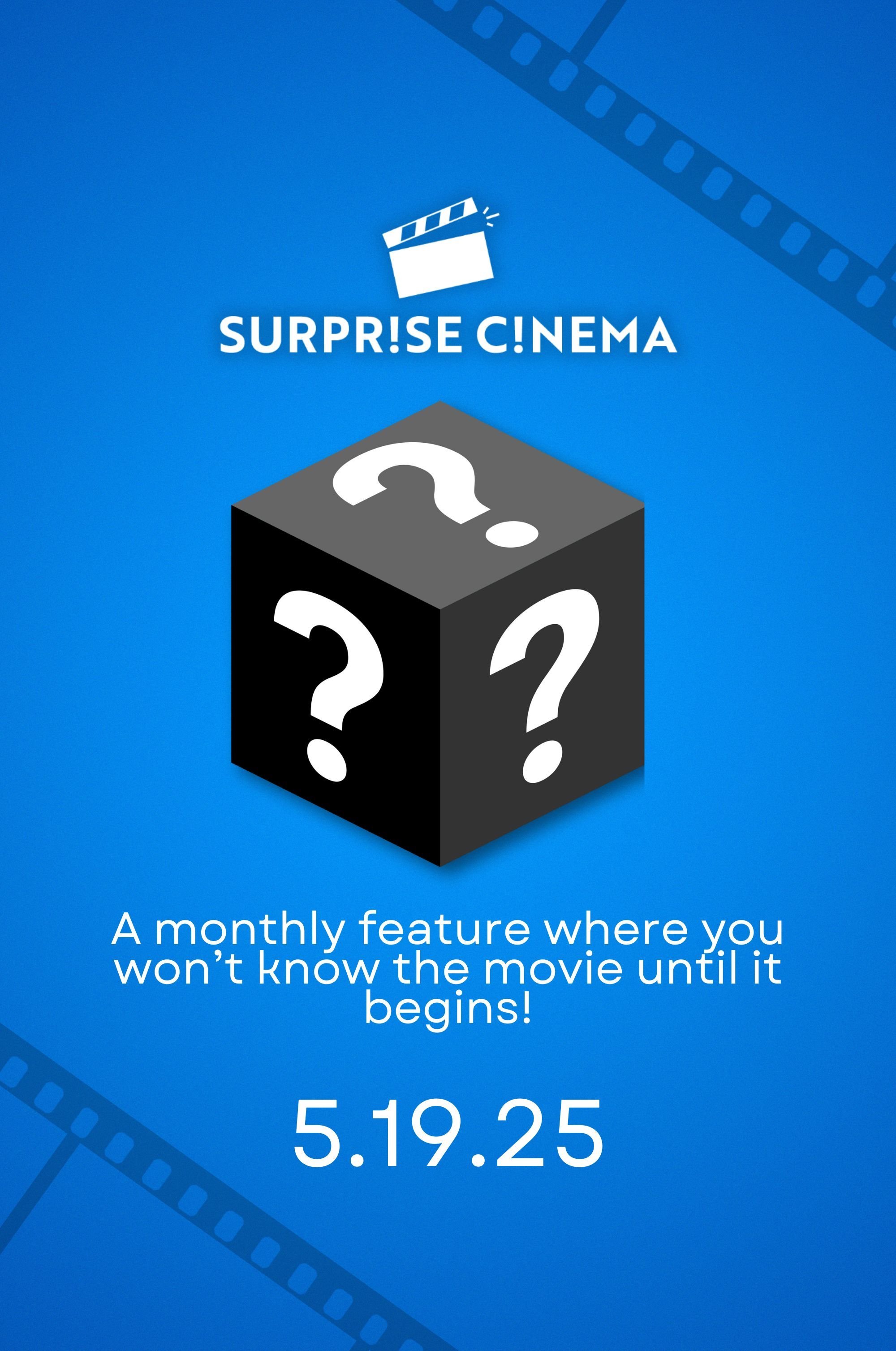 Surprise Cinema May