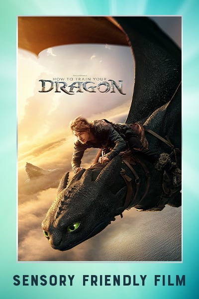 How to Train Your Dragon (Sensory Friendly)