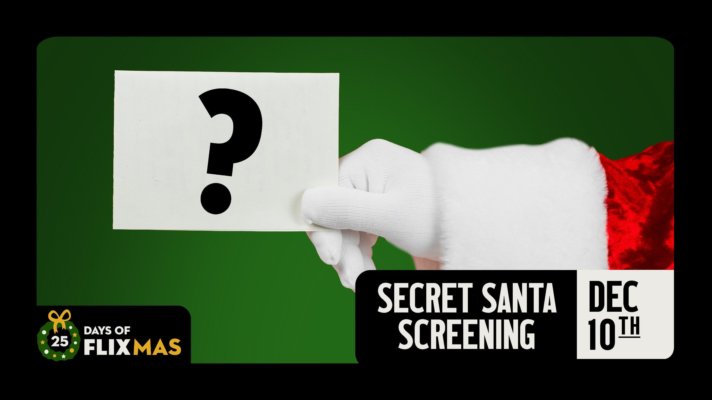 SECRET SANTA SCREENING
