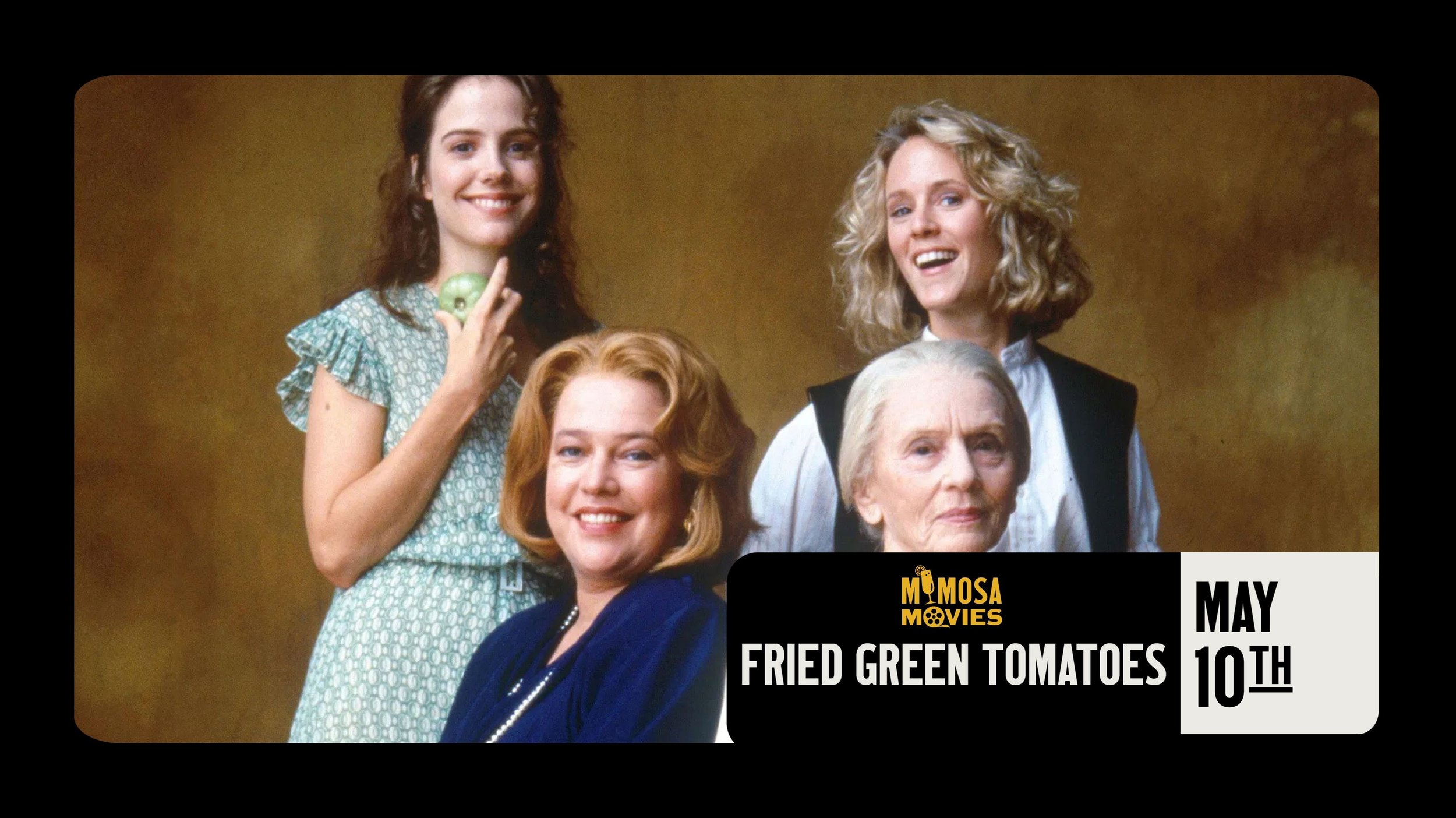 FRIED GREEN TOMATOES 35th ANNIVERSARY