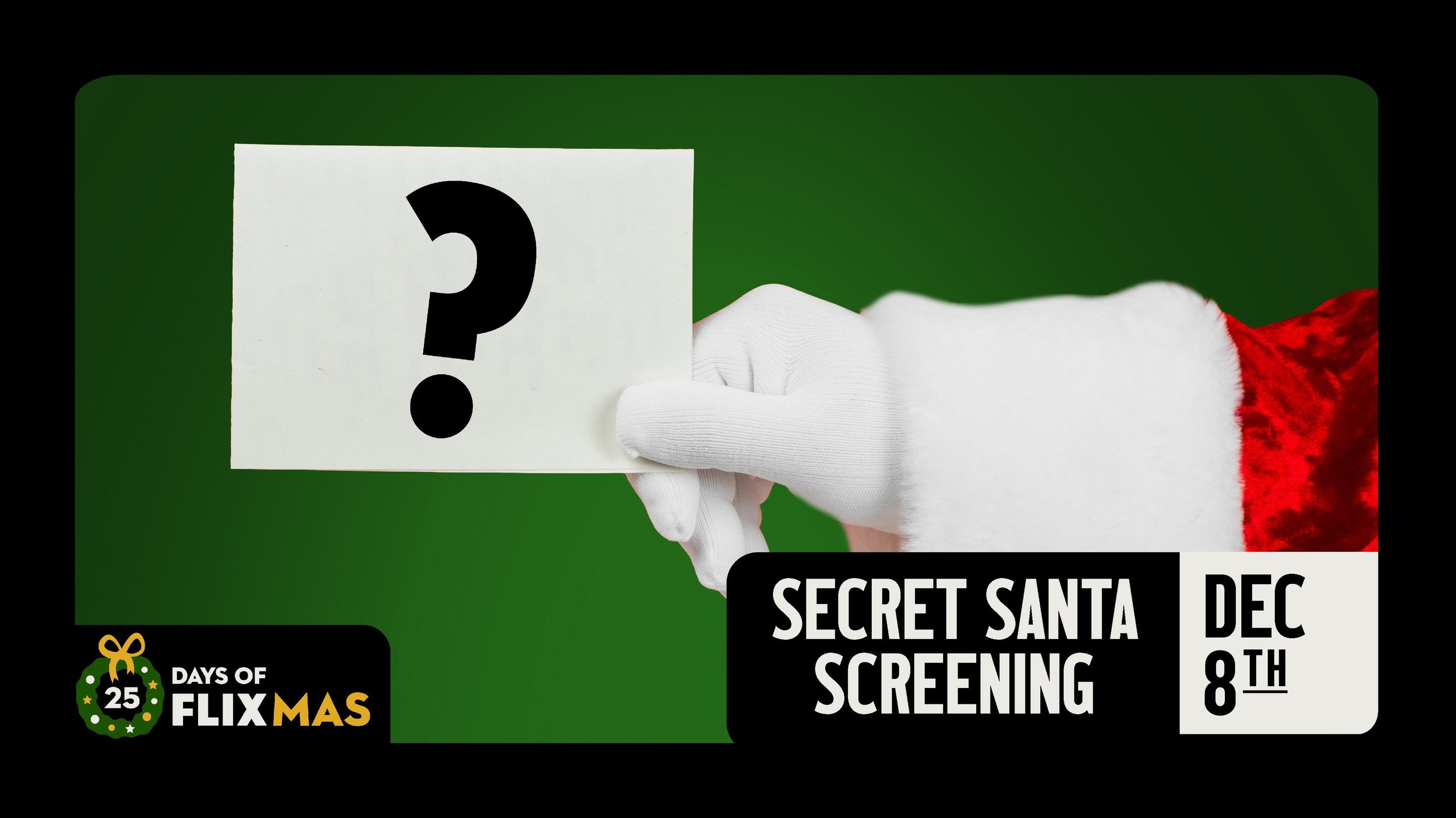 SECRET SANTA SCREENING