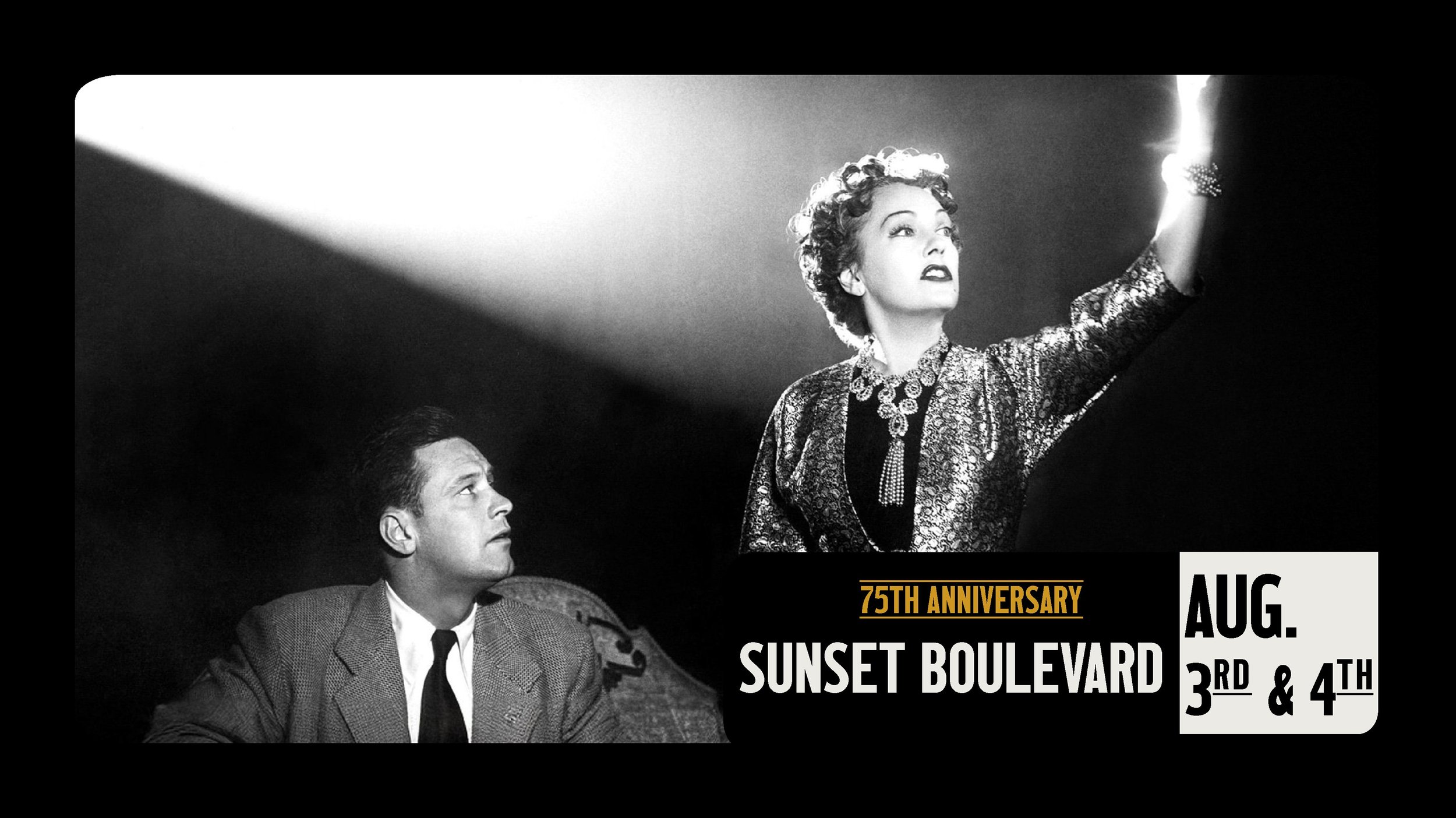 75TH ANNIVERSARY: SUNSET BOULEVARD