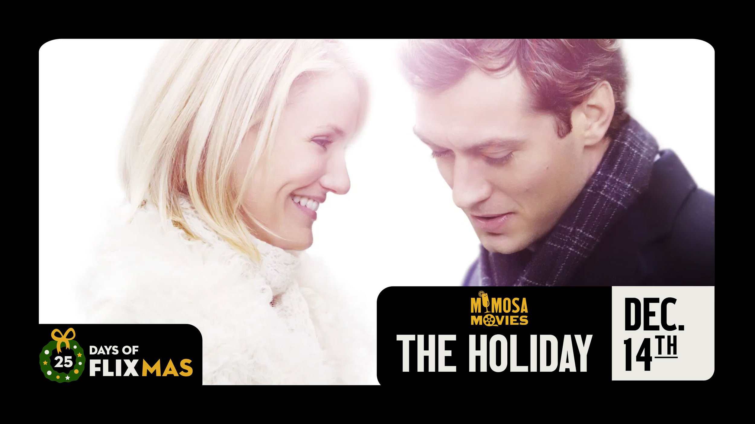 THE HOLIDAY: MIMOSA MOVIE