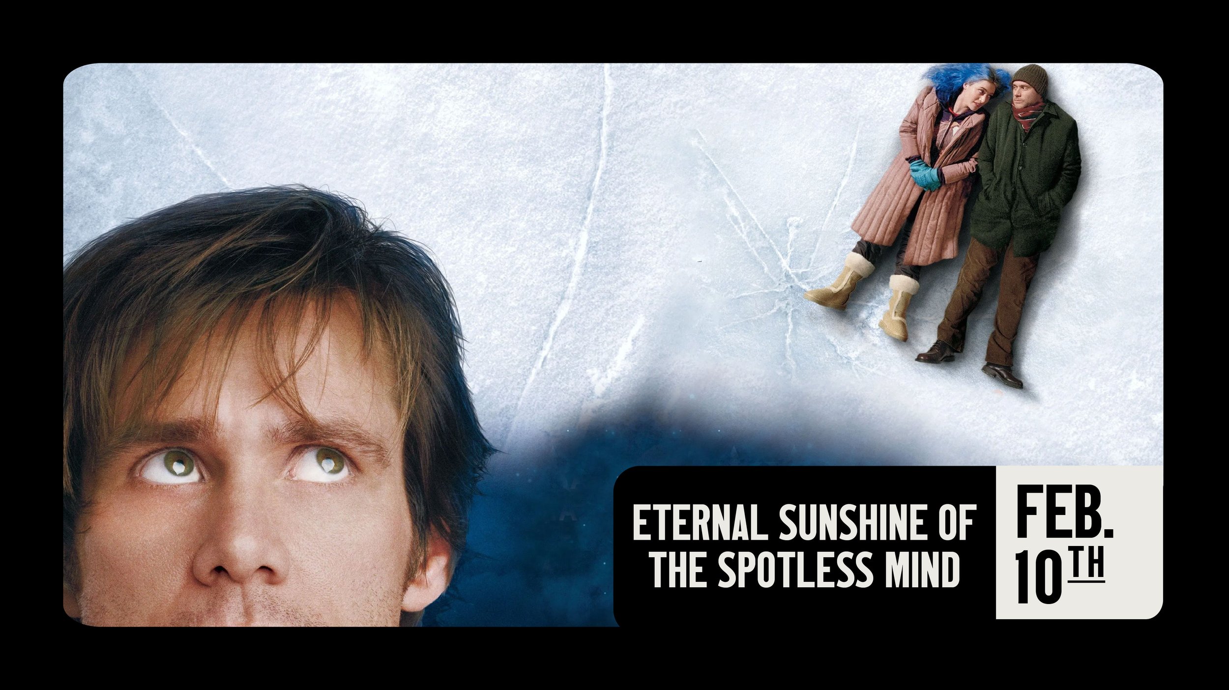 ETERNAL SUNSHINE OF THE SPOTLESS MIND