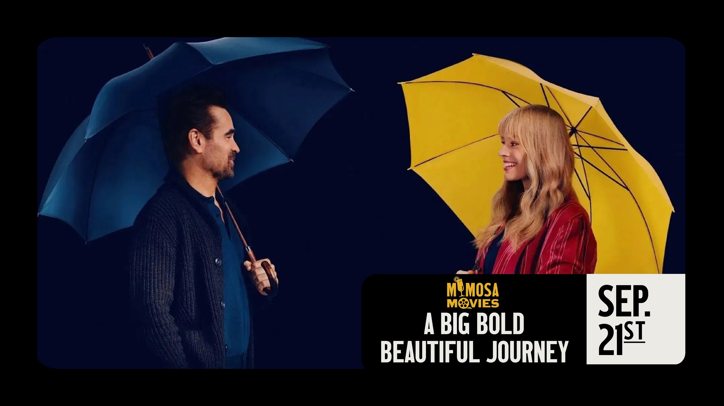 MIMOSA MOVIES: A BIG BOLD BEAUTIFUL JOURNEY