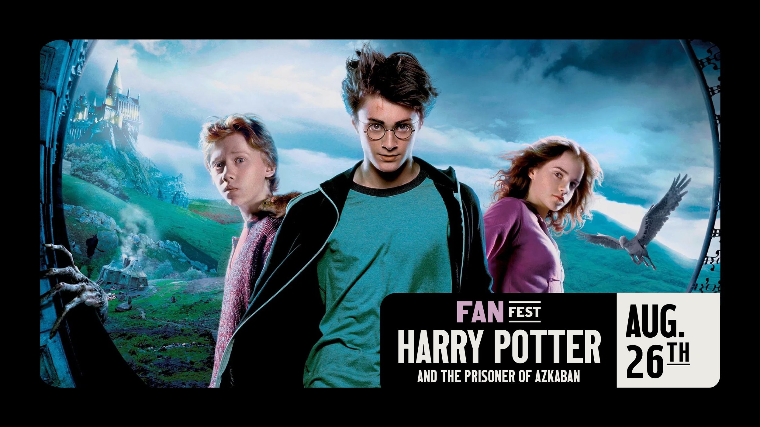 FANFEST: HARRY POTTER AND THE PRISONER OF AZKABAN