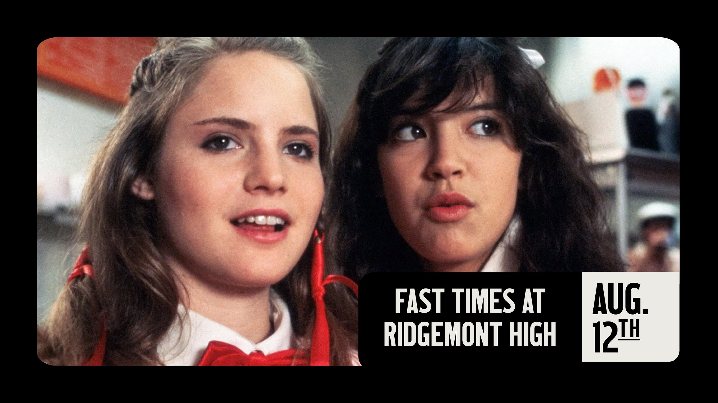 FAST TIMES AT RIDGEMONT HIGH