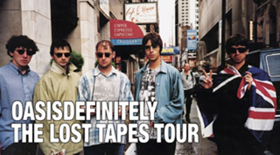 Oasis Definitely: The Lost Tapes Tour