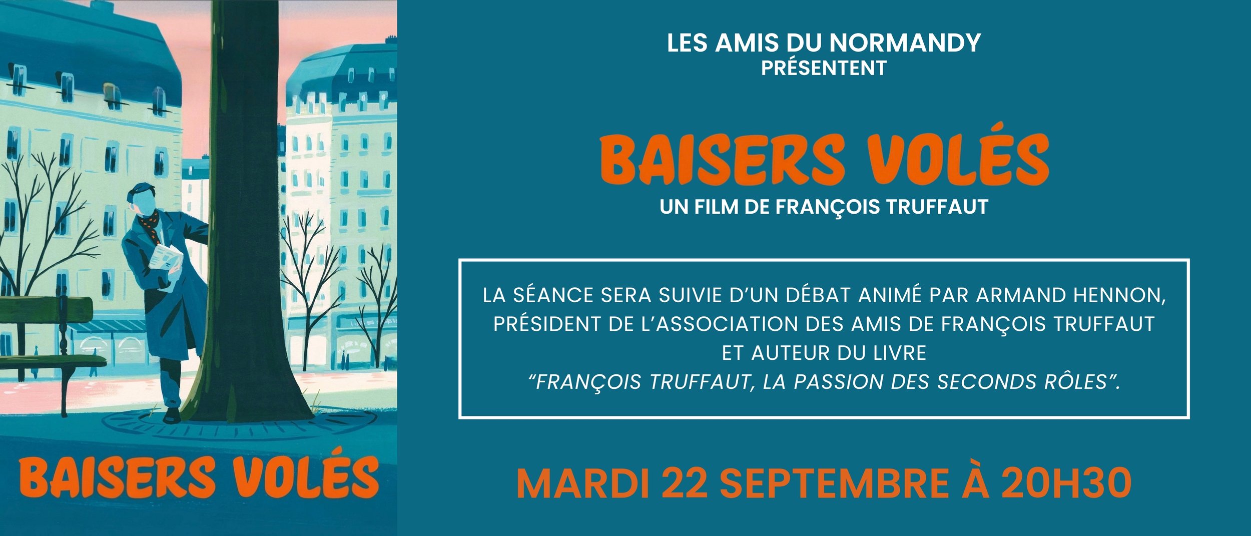 Le Rendez-Vous des Amis du Normandy "Baisers Volés" - Mardi 22 septembre à 20h30