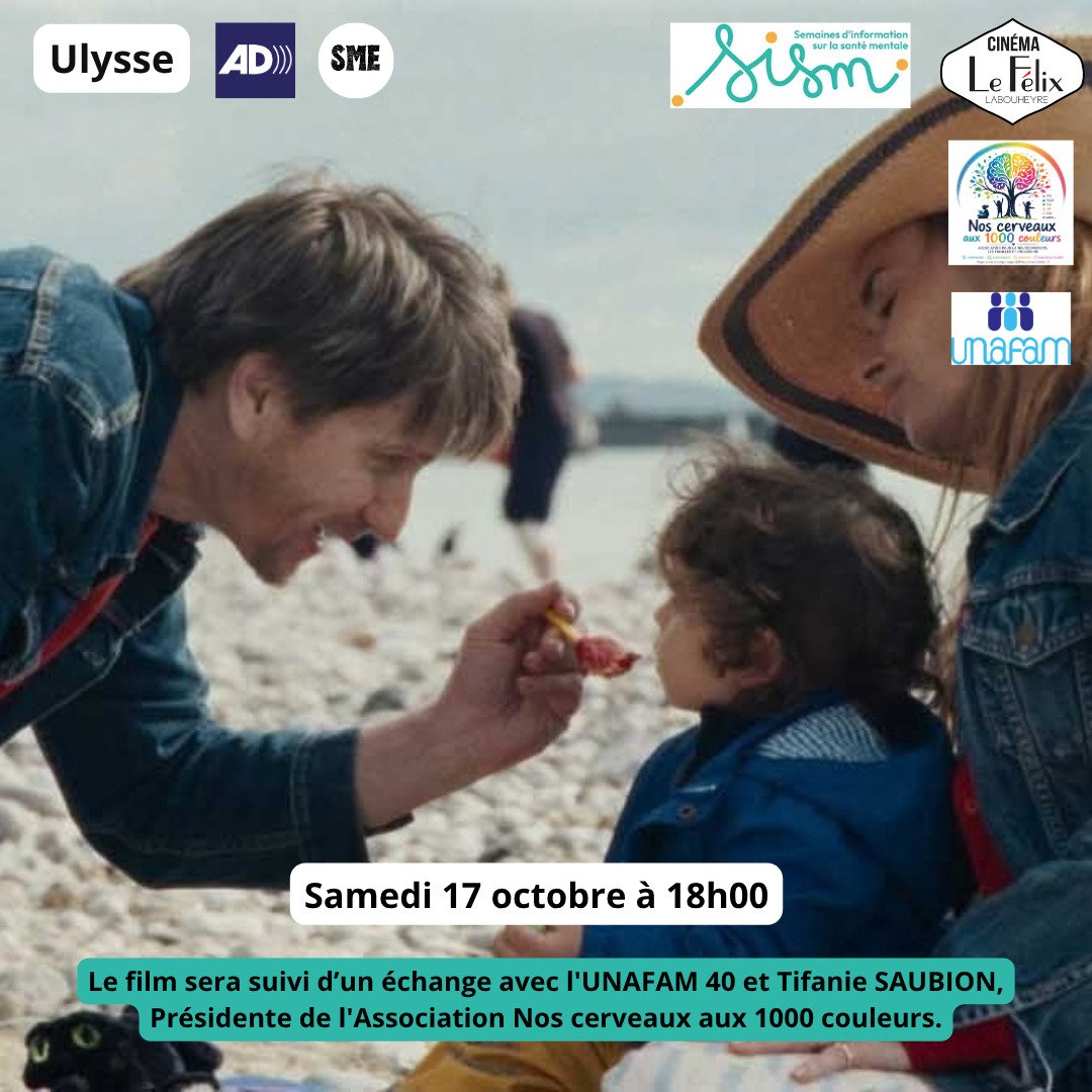Ulysse - Rencontre avec l'UNAFAM 40 et Nos Cerveaux aux 1000 couleurs