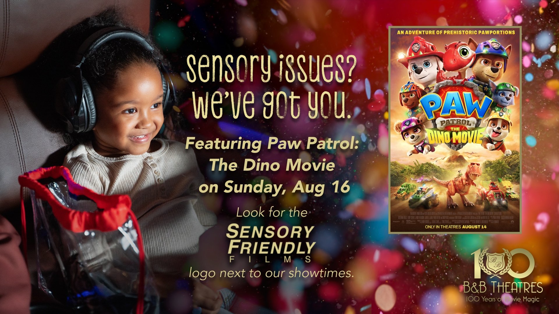Sensory Friendly Showtime: PAW Patrol Aug. 16