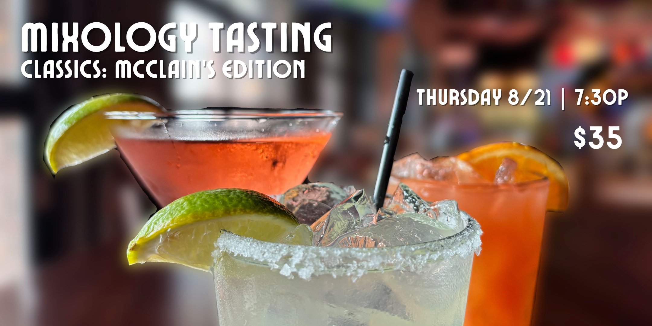 Classics Mixology Tasting - Blacksburg
