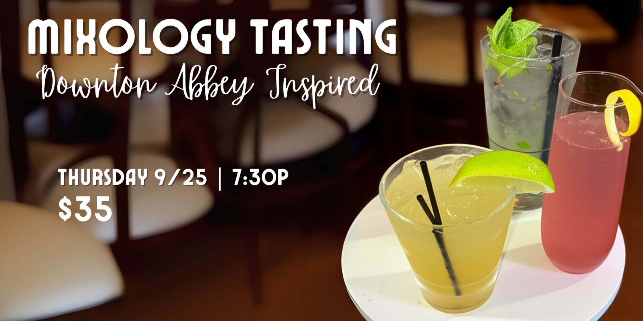 Downton Abbey Inspired Mixology Tasting - Blacksburg