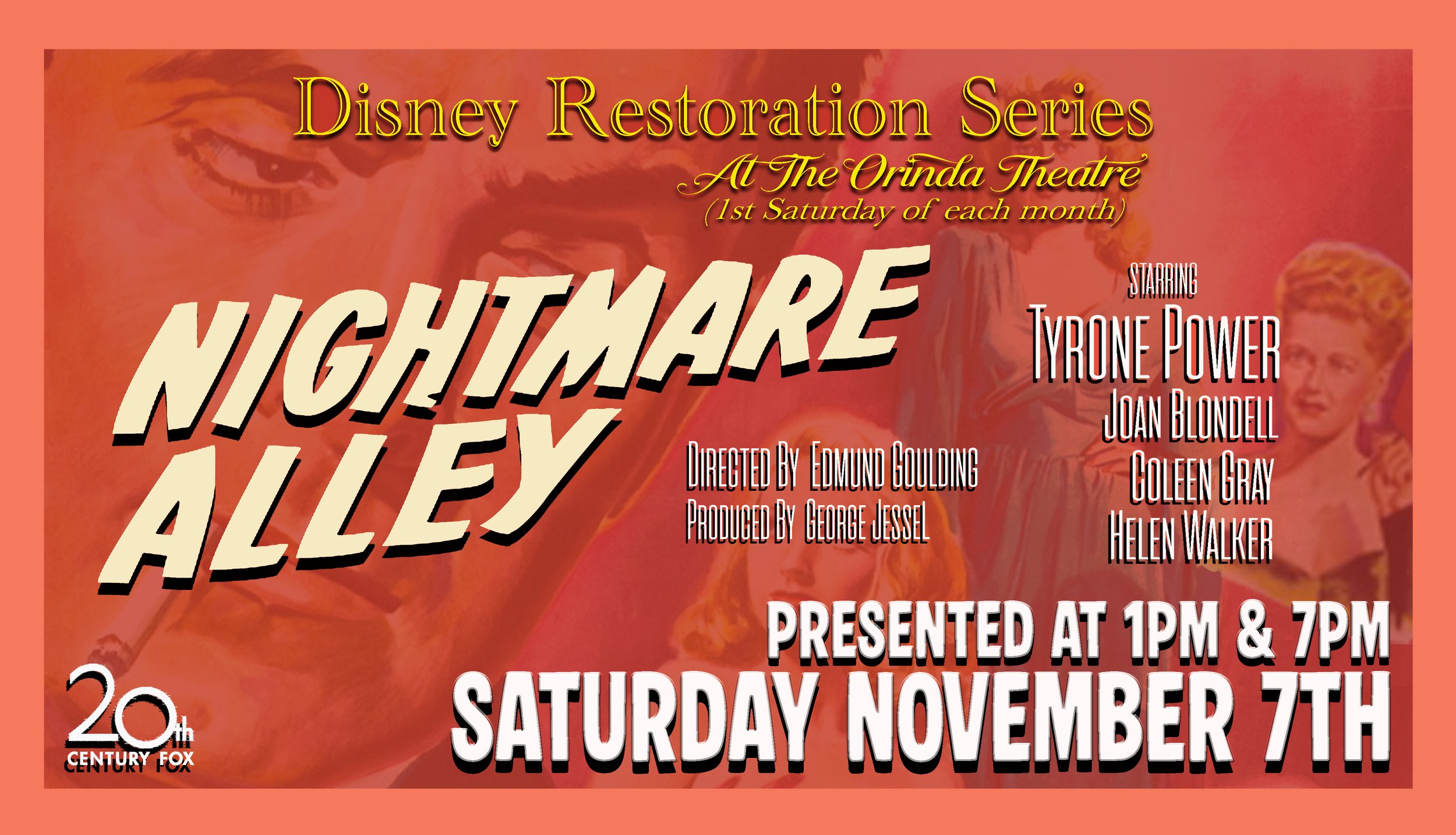 NIGHTMARE ALLEY (1947) - Disney Restoration Series showing in our GRAND 750-seat HISTORIC auditorium 