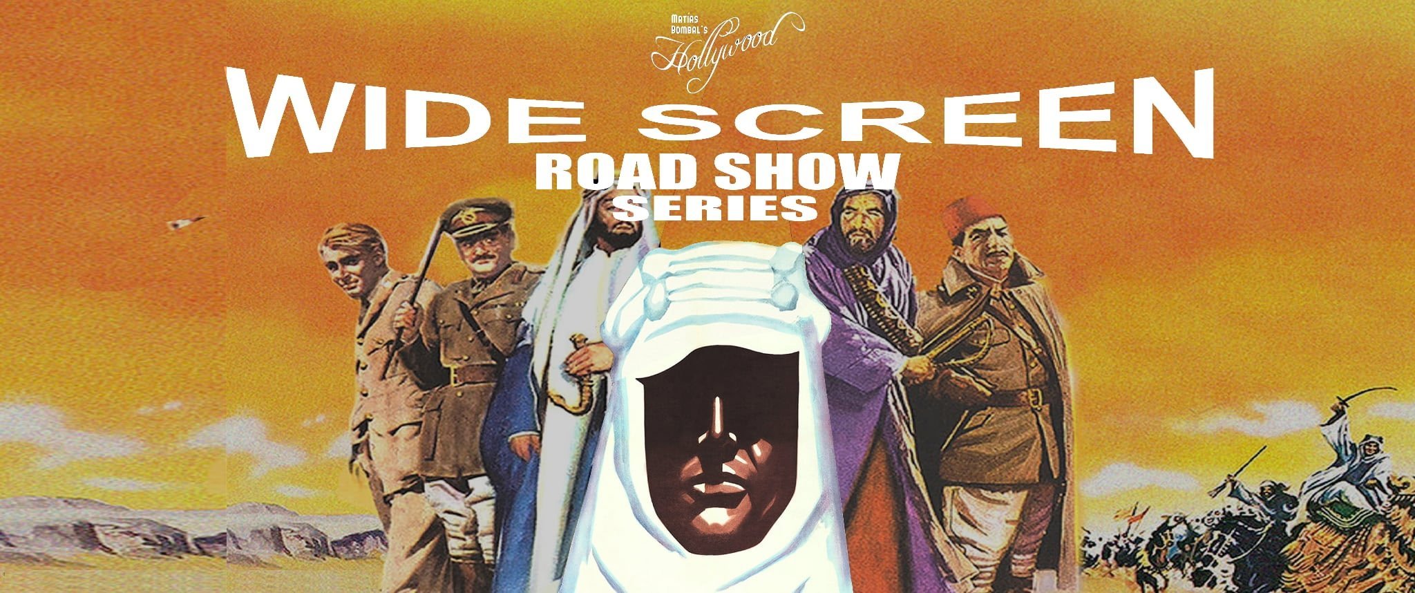 Wide Screen Roadshow Series - Lawrence of Arabia