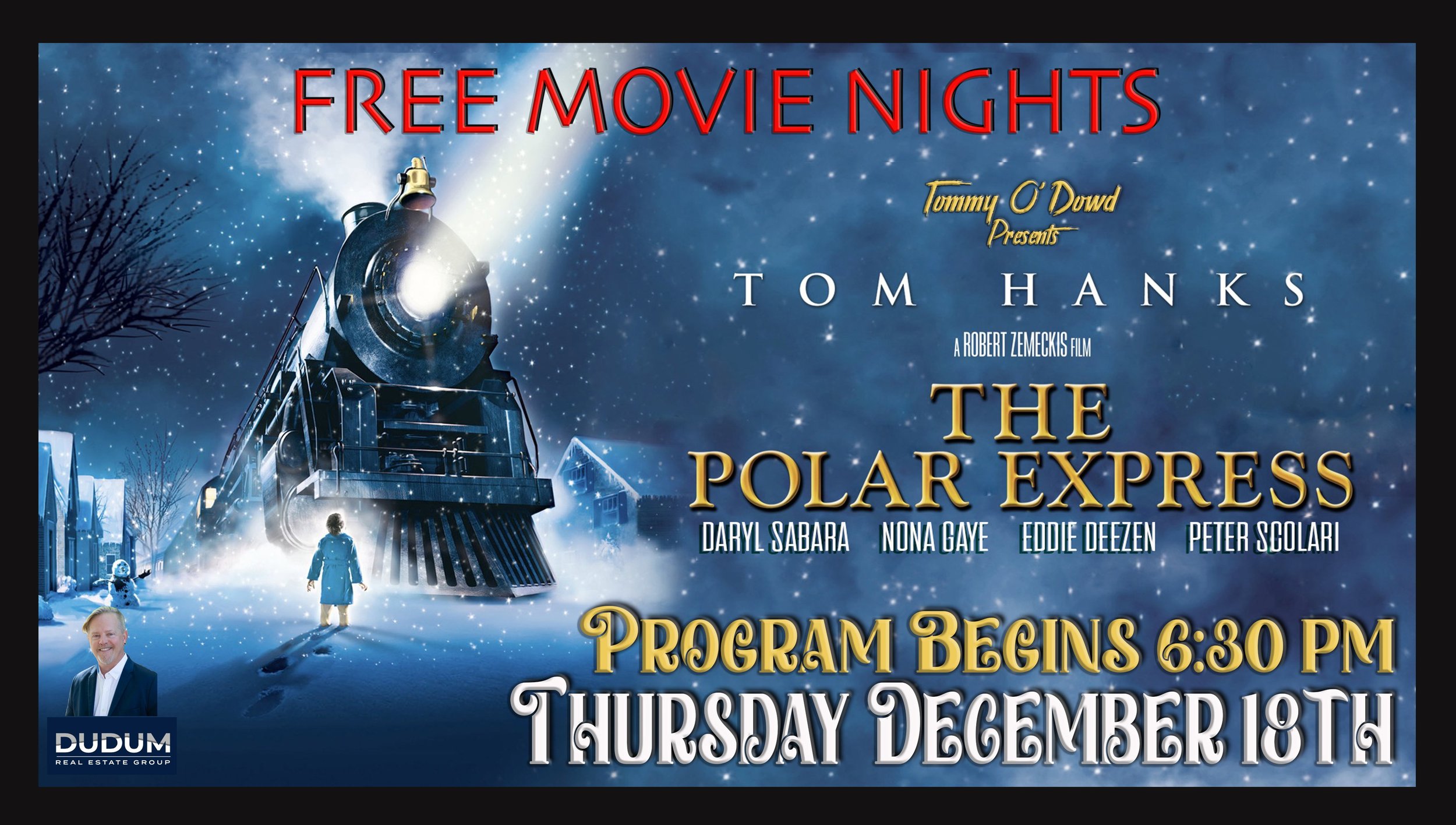 FREE Movie NIGHT - Our Annual Polar Express Event sponsored by Tommy O'Dowd