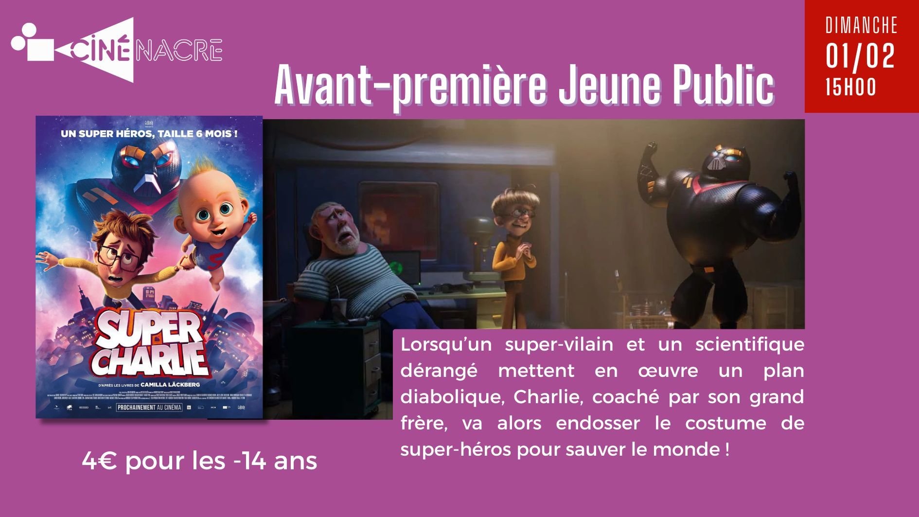 Avant-première ★ Super Charlie (dès 4 ans)