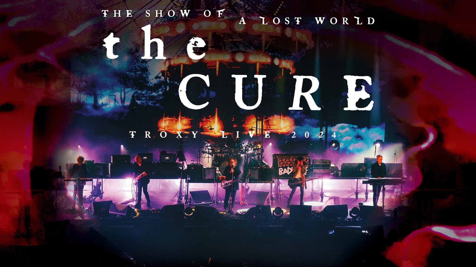The Cure: The Show of a Lost World