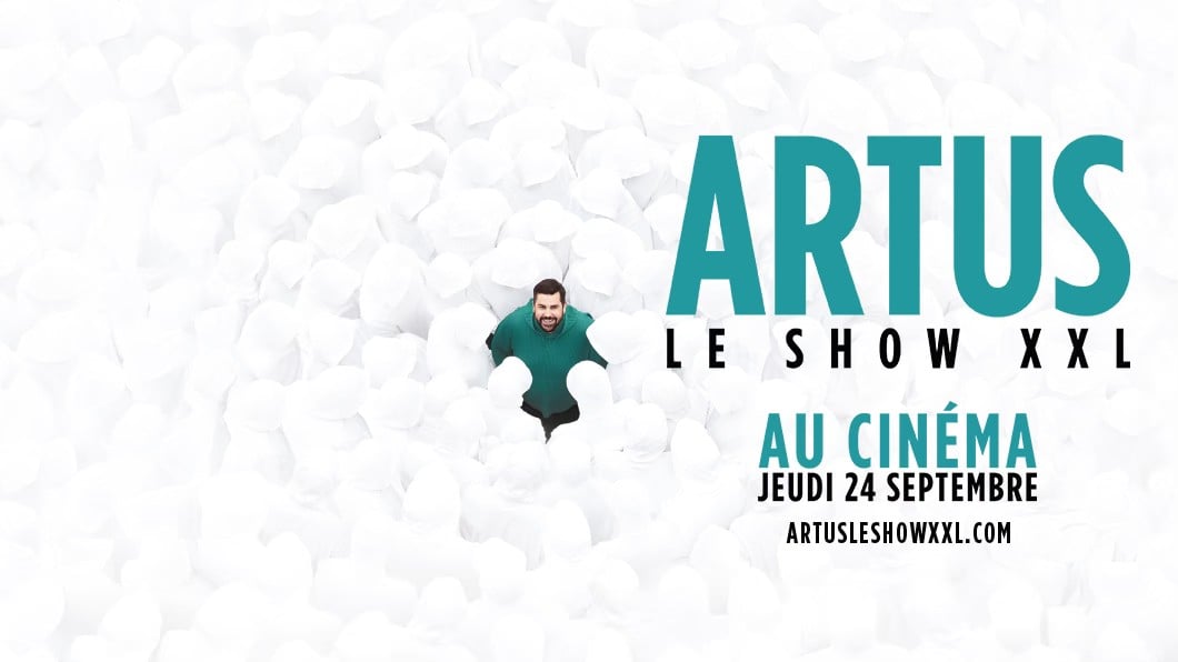LE SHOW XXL - ARTUS