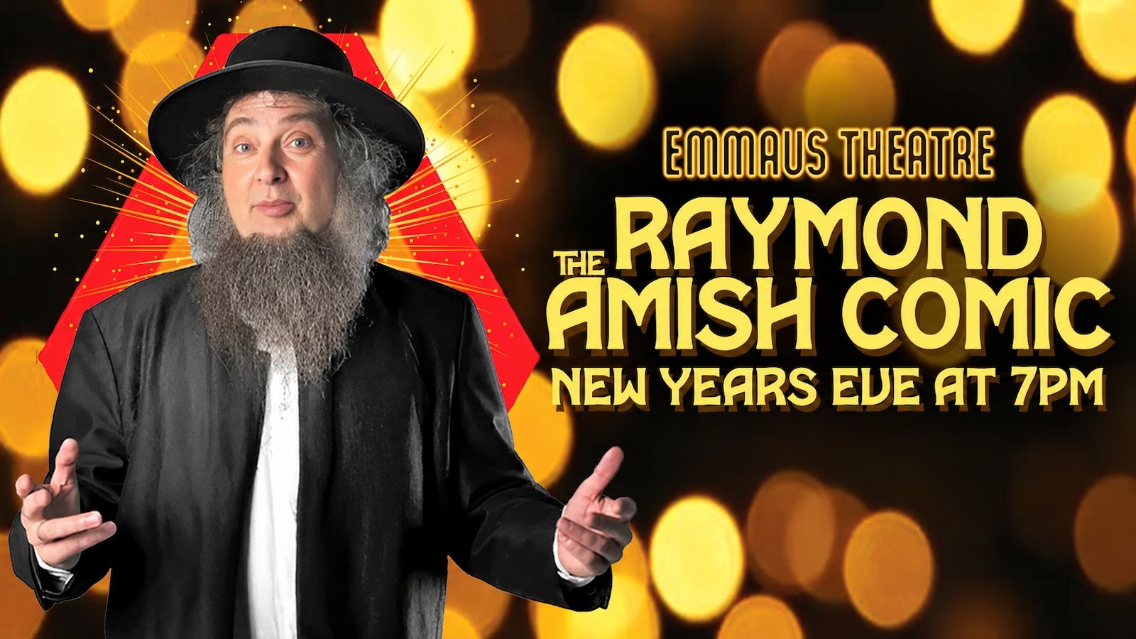 An Evening w/ Raymond the Amish Comic – New Year’s Eve Rumspringa Bash