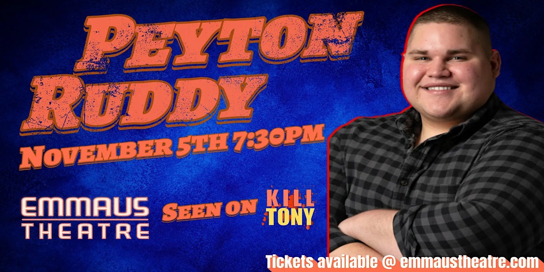 Peyton Ruddy Live at the Emmaus Theatre