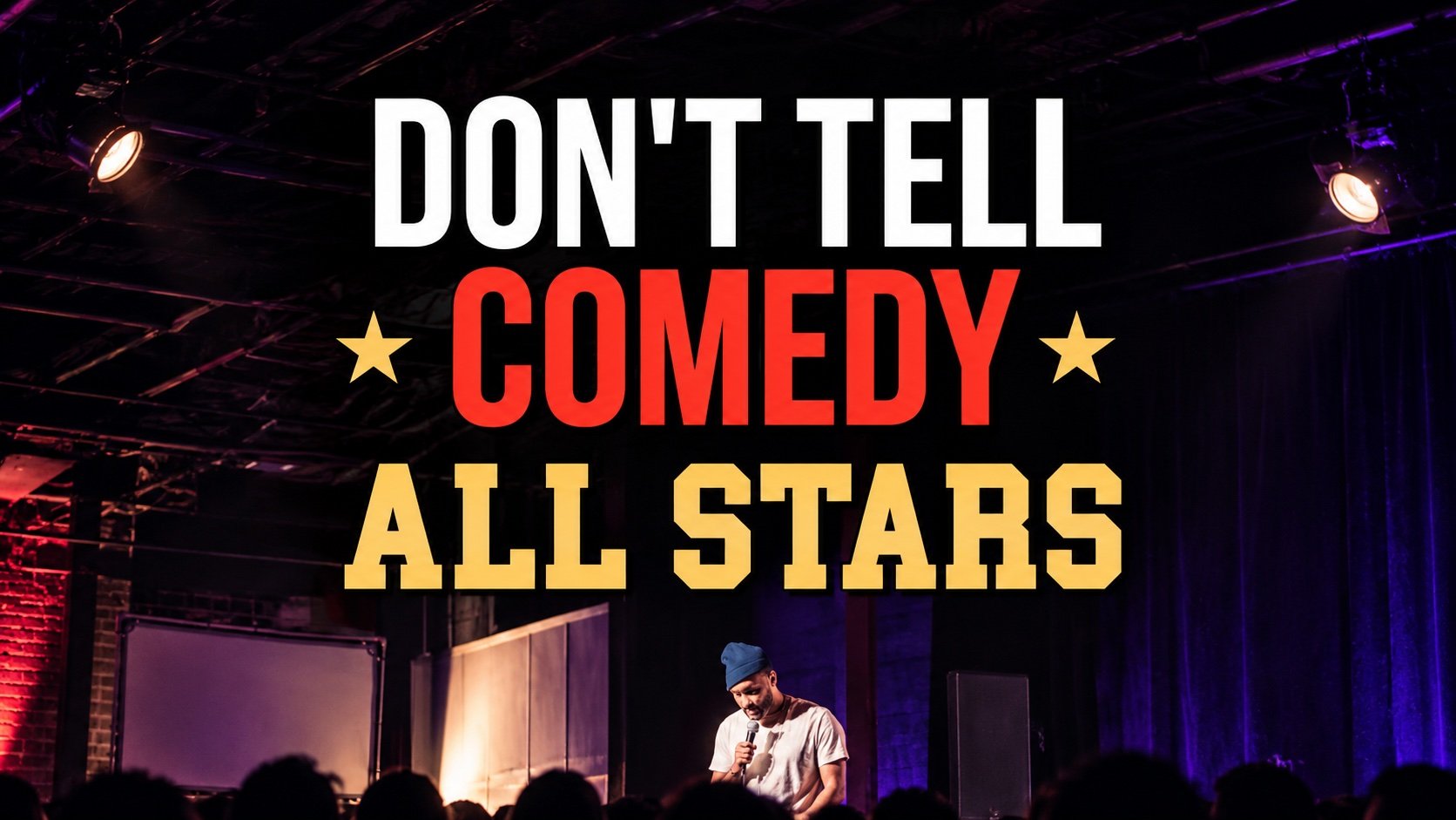 Don't Tell Comedy All-Stars