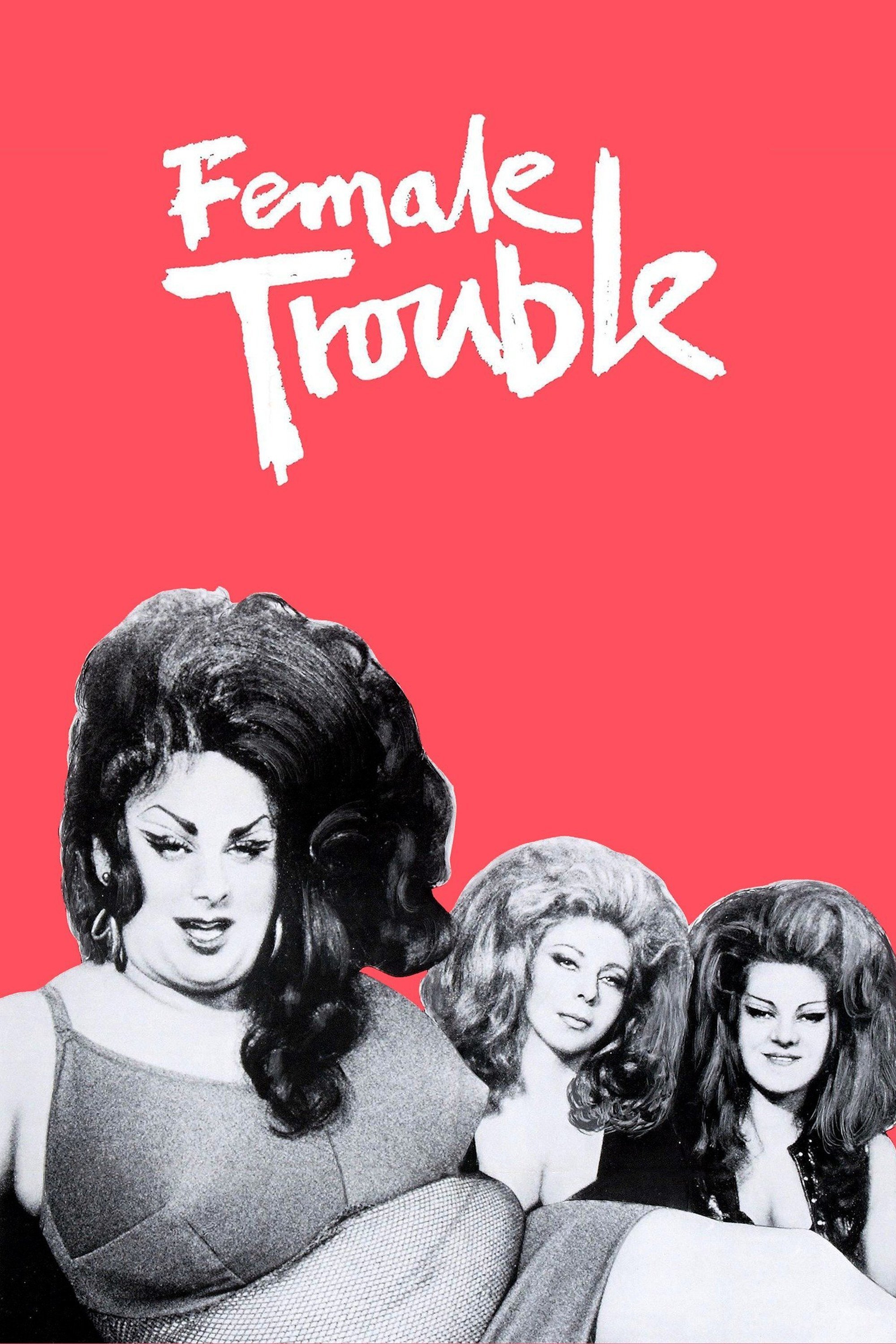 Female Trouble (1974)