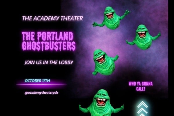 Ghostbusters w/ The Portland Ghostbusters