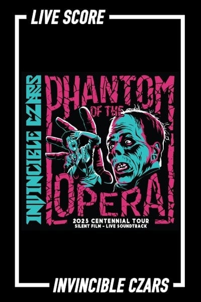 Phantom of the Opera with LIVE soundtrack by Invincible Czars
