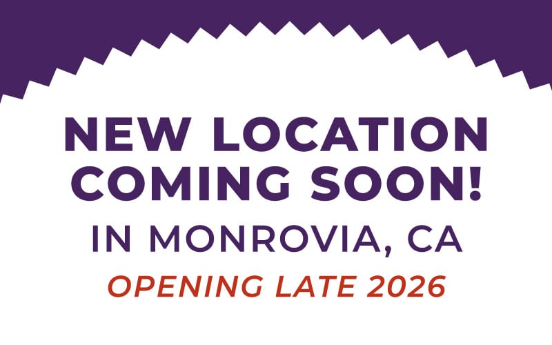 New Location Coming Soon in Monrovia, CA!