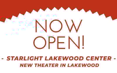 Lakewood Center Theatres Now Open!