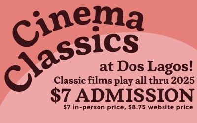 Cinema Classics 2025 at Dos Lagos Luxury Theatres