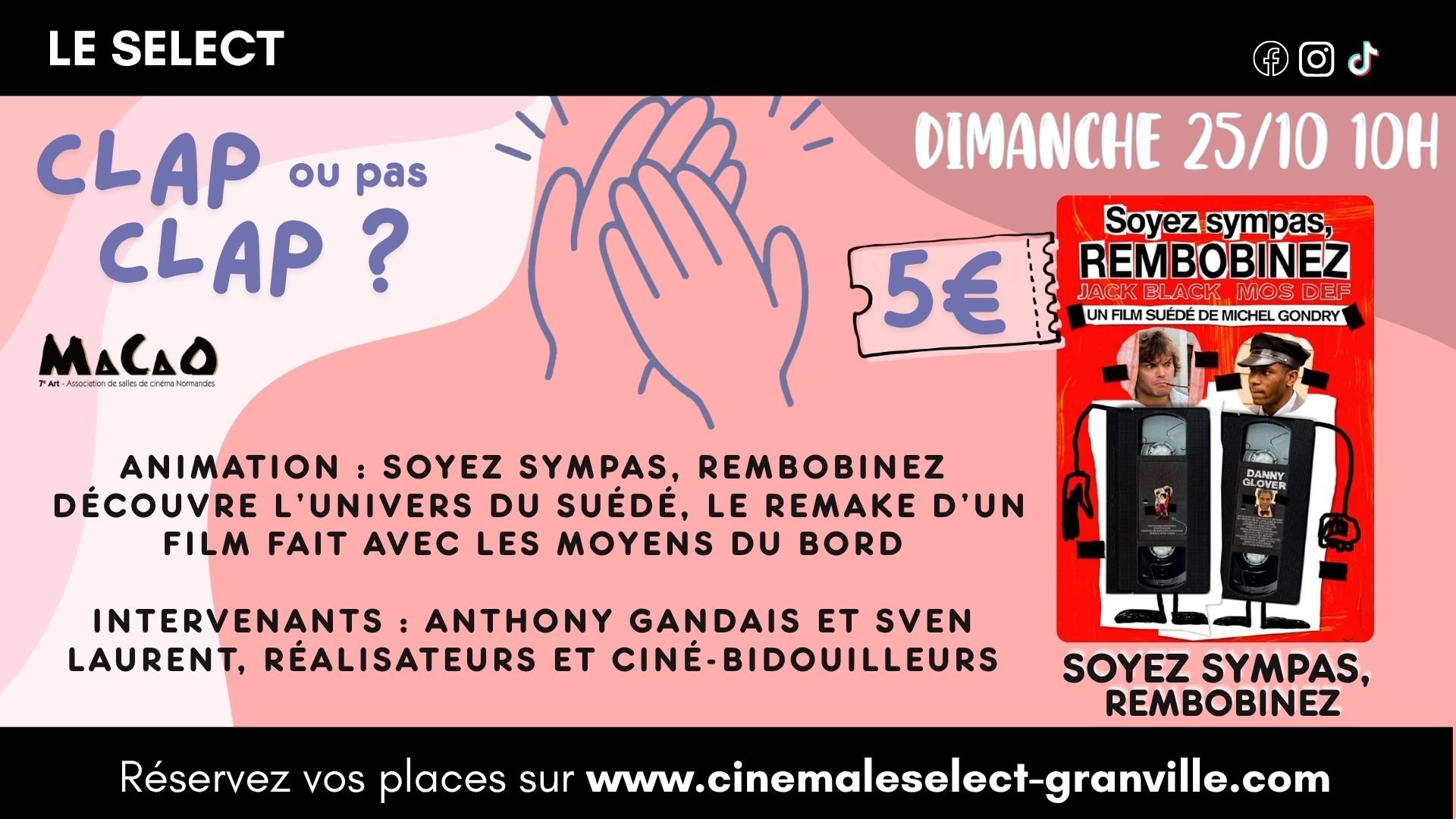 🎬 CLAP OU PAS CLAP: SOYEZ SYMPAS, REMBOBINEZ