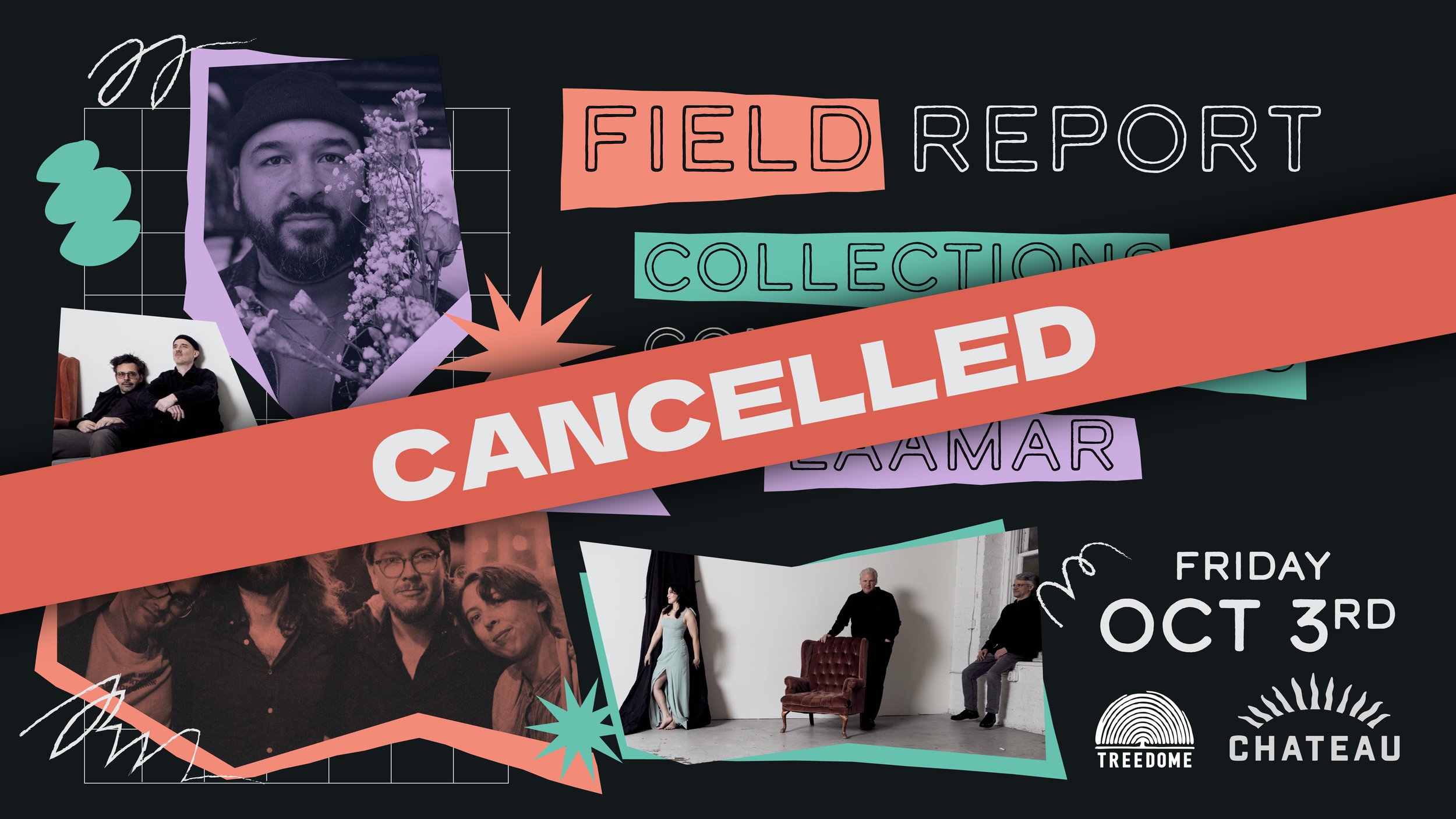 *CANCELLED* Live Music: Field Report, Laamar, Collections...Bees