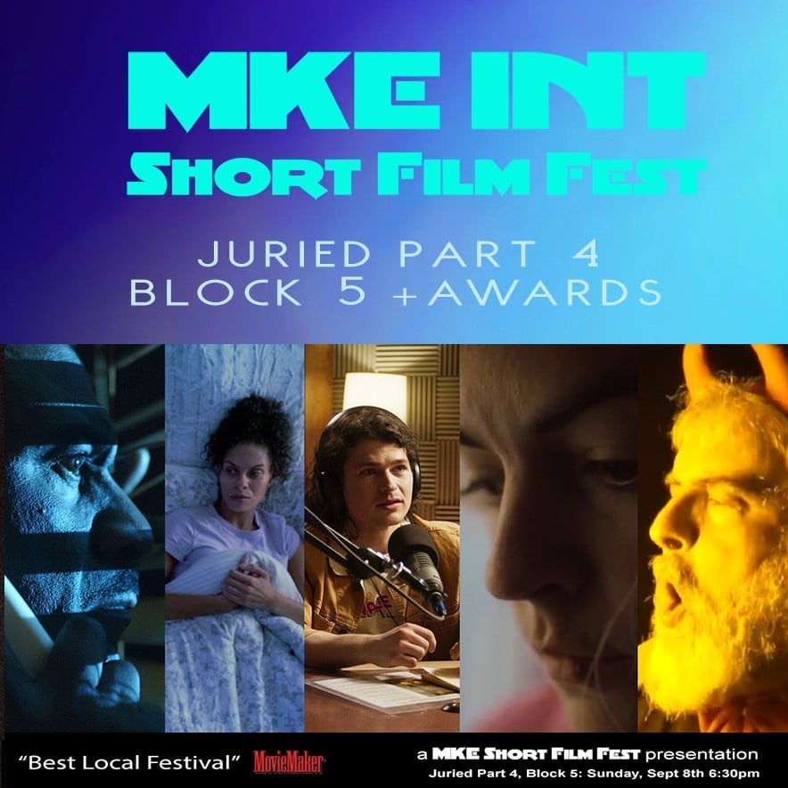 2024 MKE INT Short Film Fest: Block 5 Juried Part 4 & Awards