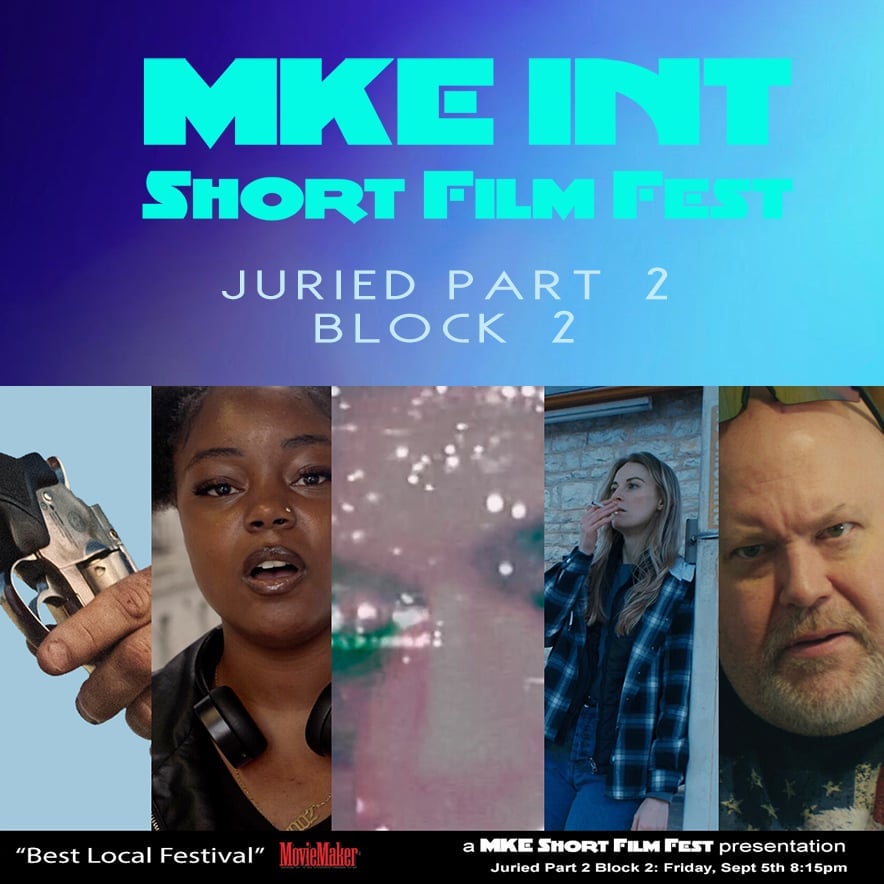 2025 MKE INT Short Film Fest: Block 2 Juried Part 2