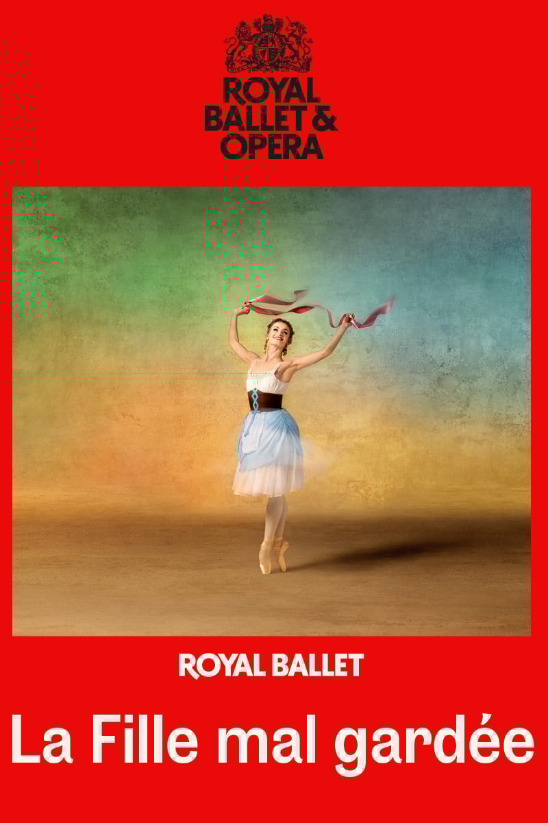 Royal Ballet and Opera: La Fille Mal Gardée