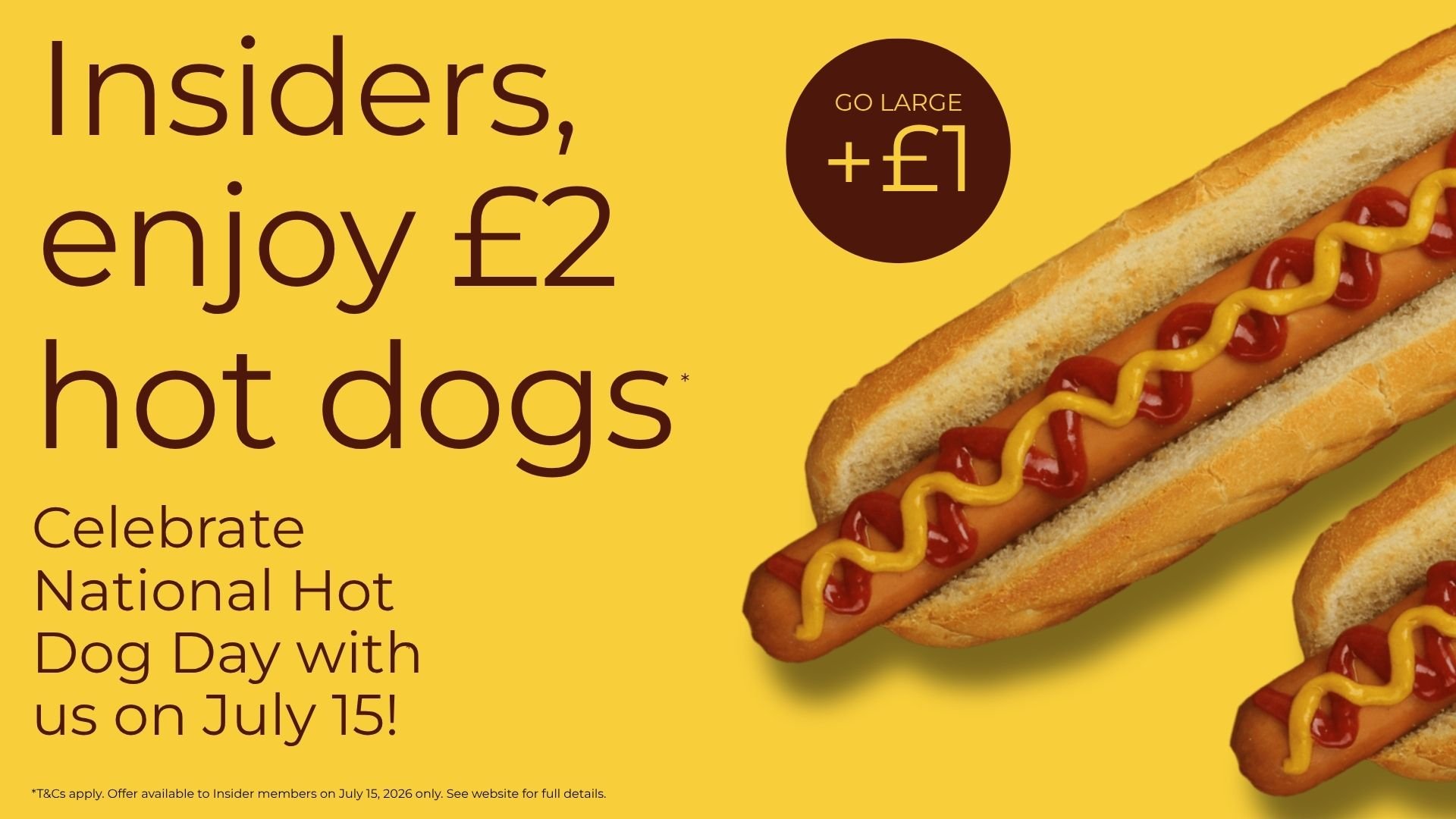 Insiders, enjoy £2 hot dogs