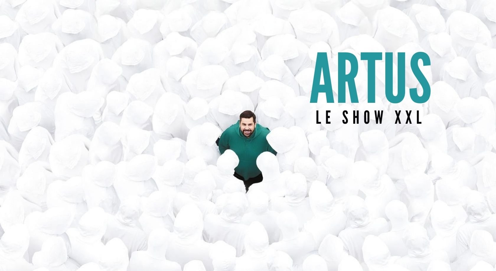 ARTUS - LE SHOW XXL AU CINEMA