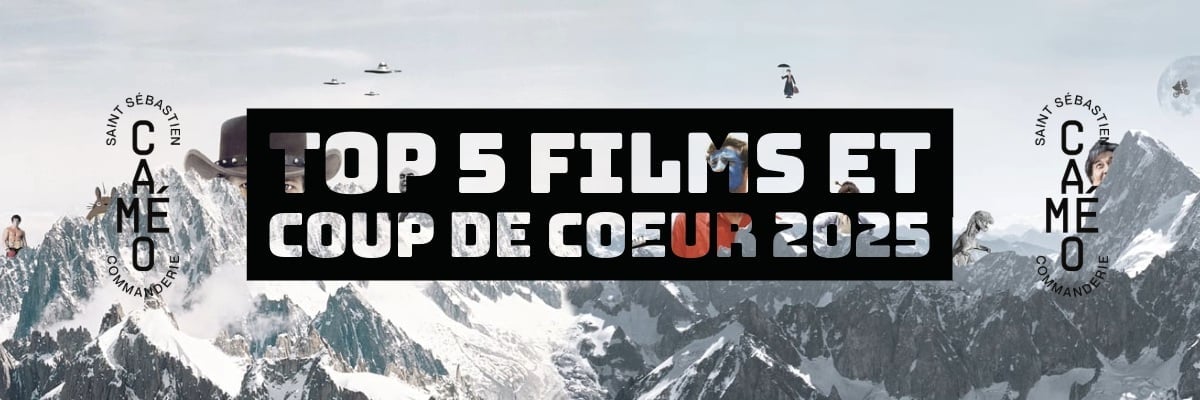 Top 5 films et coups de coeur