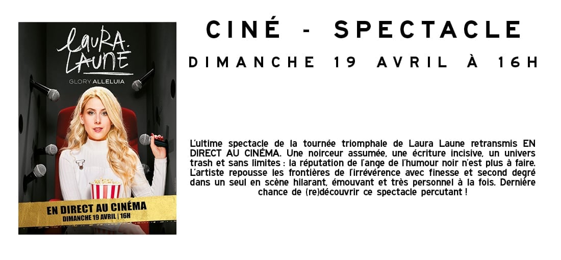 Ciné Spectacle : LAURA LAUNE