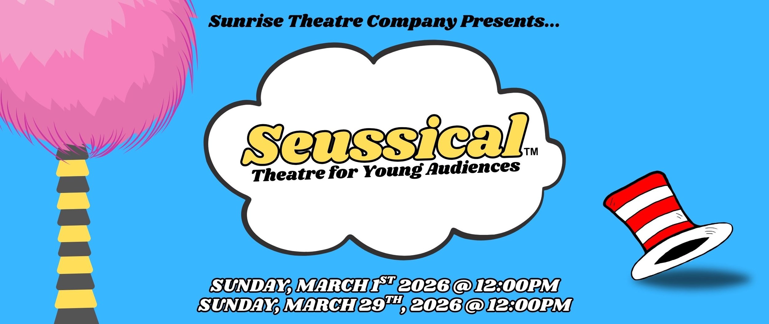 Sunrise Theatre Company Presents "Seussical the Musical"   (TYA Version)