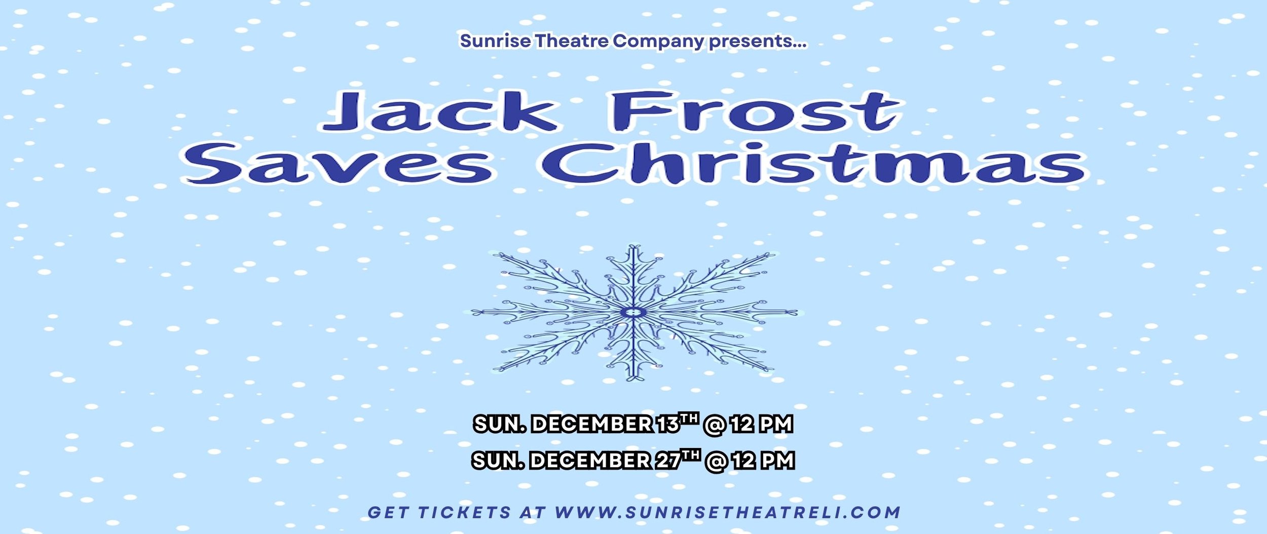 SUNRISE THEATRE COMPANY