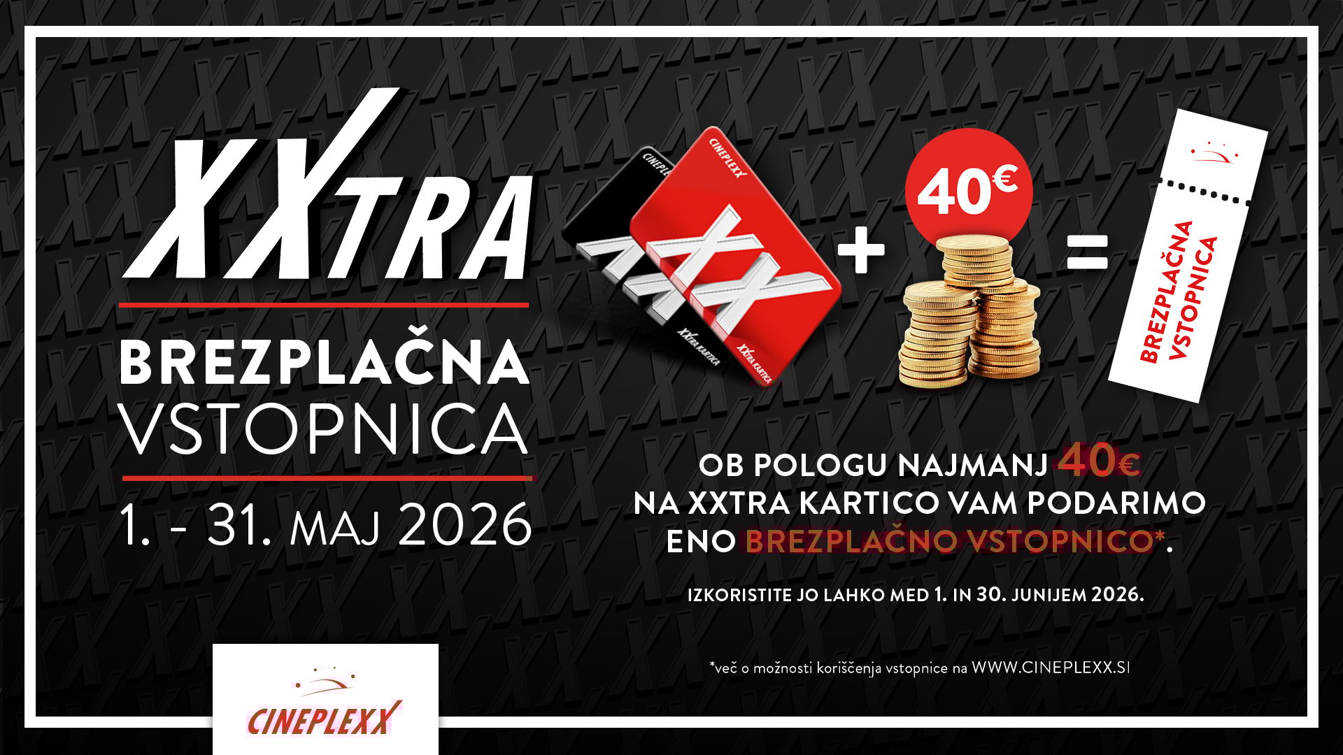 XXTRA BREZPLAČNA VSTOPNICA OB POLOGU