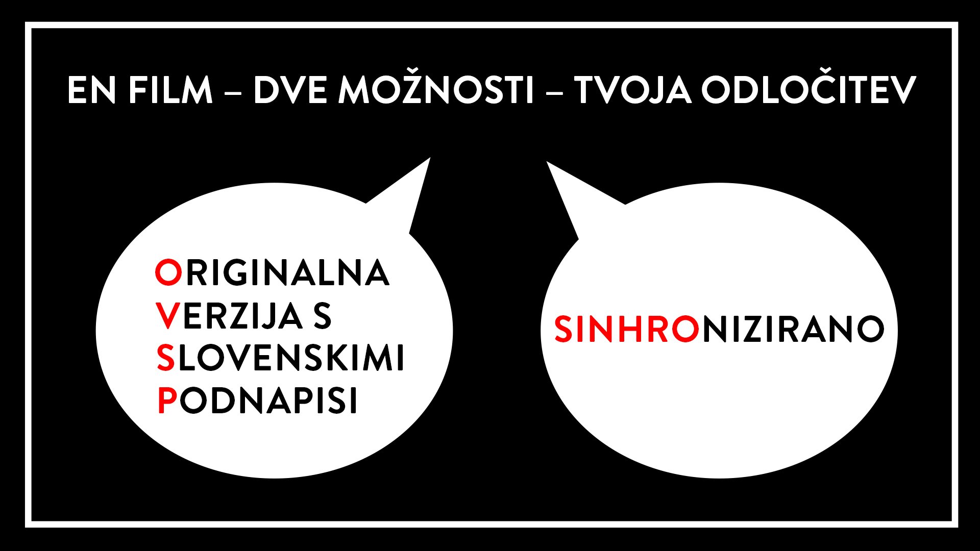 EN FILM - DVE MOŽNOSTI - TVOJA ODLOČITEV