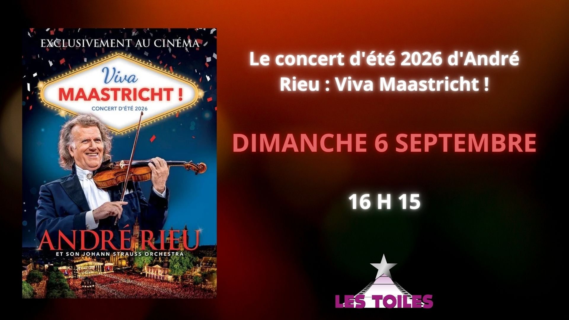 Le concert d'été 2026 d'André Rieu : Viva Maastricht !