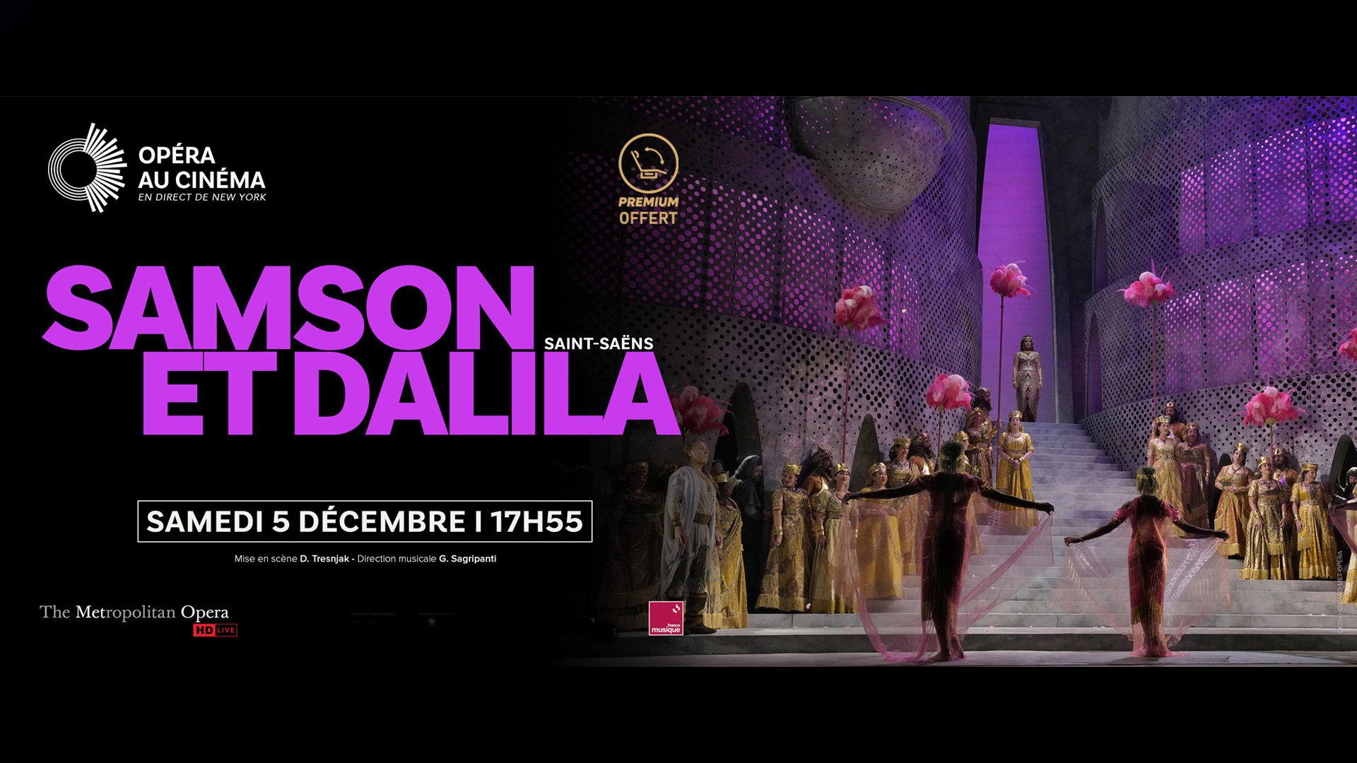 Opéra en direct - Samson & Dalila