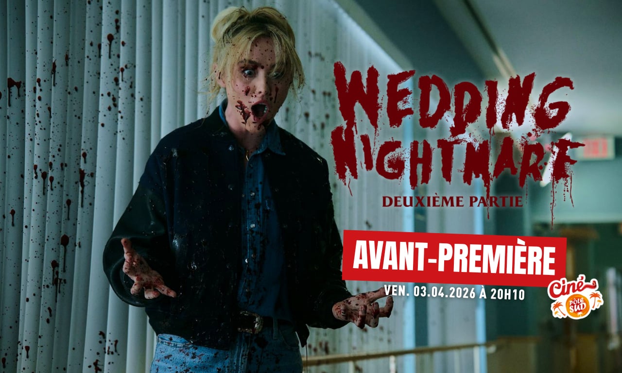 Wedding Nightmare : deuxième partie - Avant-Première